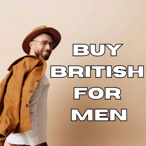 buy british for men,