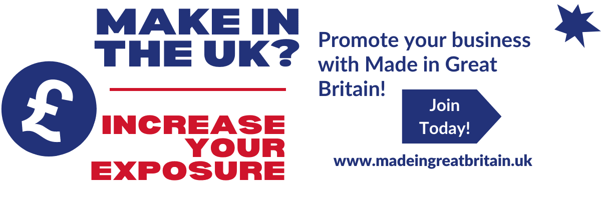 Do you make Made in the UK products? Increase your brand exposure and promote your business with Made in Great Britain, Advertise in the British and UK manufacturers directory, find a uk manufacturer